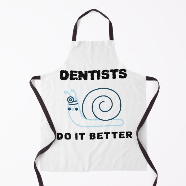 Item preview, Dentists Do It Better designed and sold by YourEssentials.