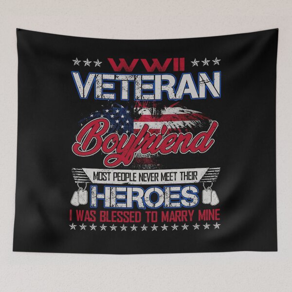 Item preview, WWII Veteran Boyfriend Most People Never Meet Their Heroes designed and sold by TimoJohnson78.