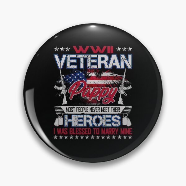 Item preview, WWII Veteran Pappy Most People Never Meet Their Heroes designed and sold by TimoJohnson78.