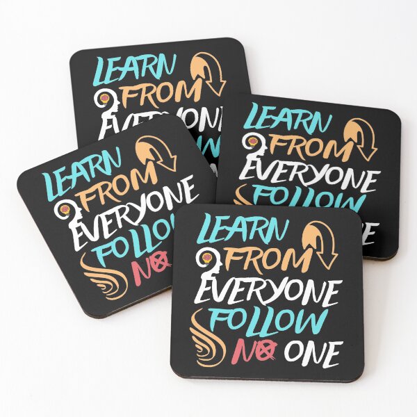 Item preview, Learn from Everyone, Follow No One! designed and sold by ApparelFactory.
