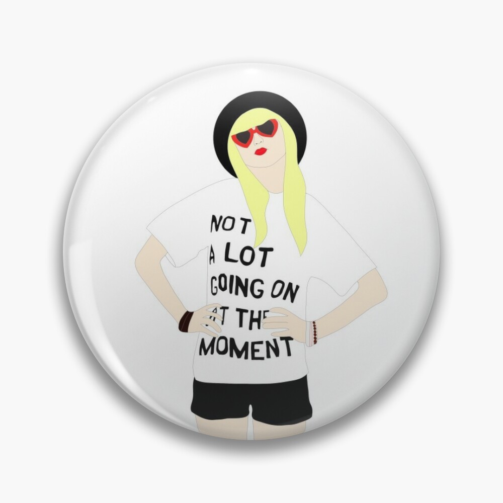 Taylor Swift Not A Lot Going On At The Moment Enamel Pin Swifty Merch