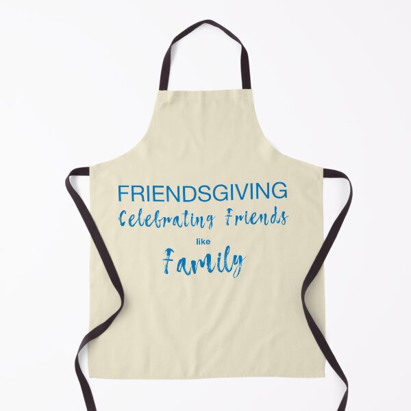Item preview, Friendsgiving - Celebrating Friends like Family designed and sold by WordsmithNerd.