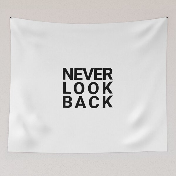 Item preview, Never Look Back, Quote designed and sold by Minimalist Quotes and Sayings.
