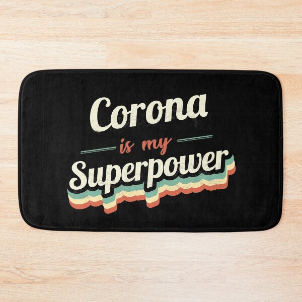 Item preview, Corona is my Superpower  designed and sold by Custom365.