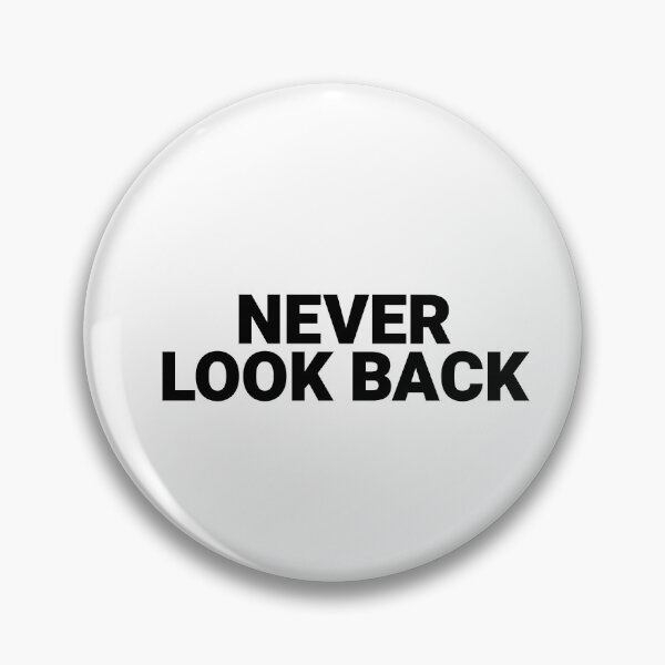 Item preview, Never Look Back, Quote designed and sold by Minimalist Quotes and Sayings.
