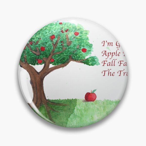 Item preview, I'm Glad The Apple Didn't Fall Far From The Tree designed and sold by OnWavesDesign8.