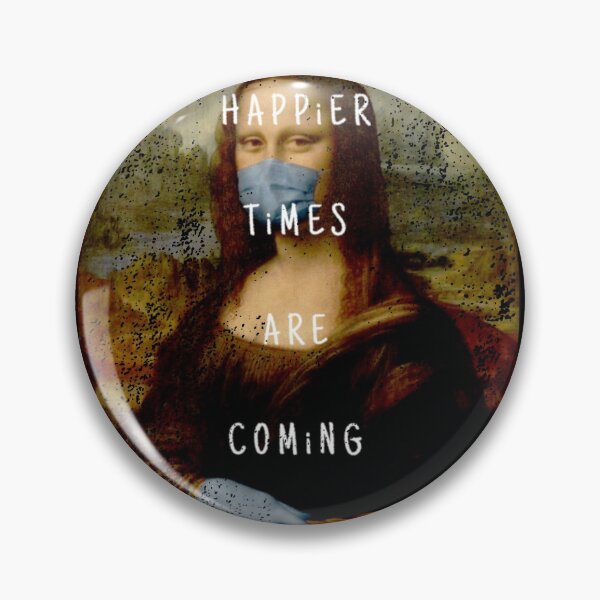 Item preview, Mona Lisa Happier Times Are Coming Meme designed and sold by Easyas.