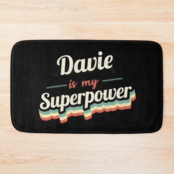 Item preview, Davie is my Superpower  designed and sold by Custom365.