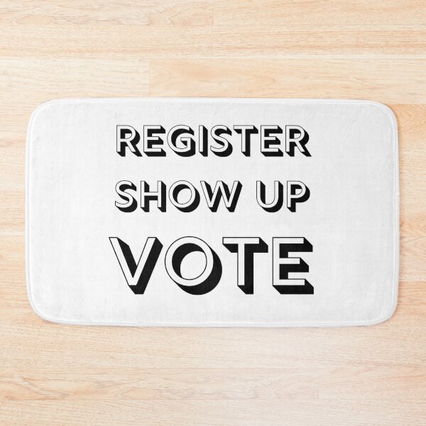 Item preview, Register show up vote designed and sold by DK-PODsolutions.