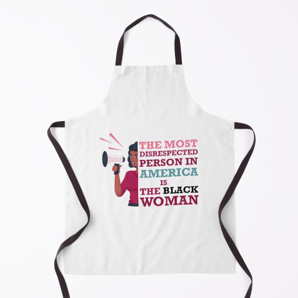 Item preview, The Most Disrespected Person In America Is The Black Woman designed and sold by teesBYAlioui.