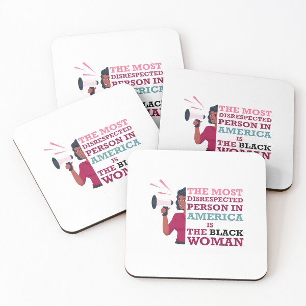 Item preview, The Most Disrespected Person In America Is The Black Woman designed and sold by teesBYAlioui.