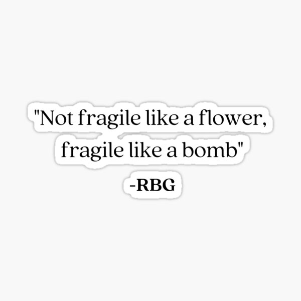 Artikel-Vorschau von Nicht zerbrechlich wie ein Blumenzitat RBG, designt und verkauft von ShopSpot.
