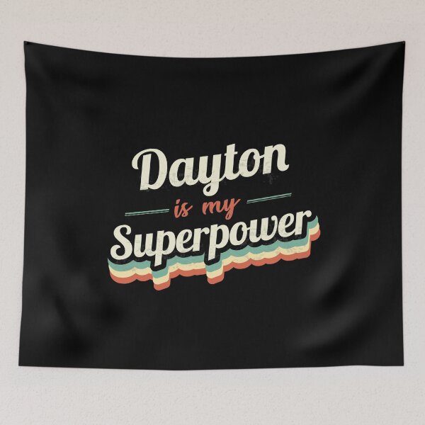 Item preview, Dayton is my Superpower  designed and sold by Custom365.