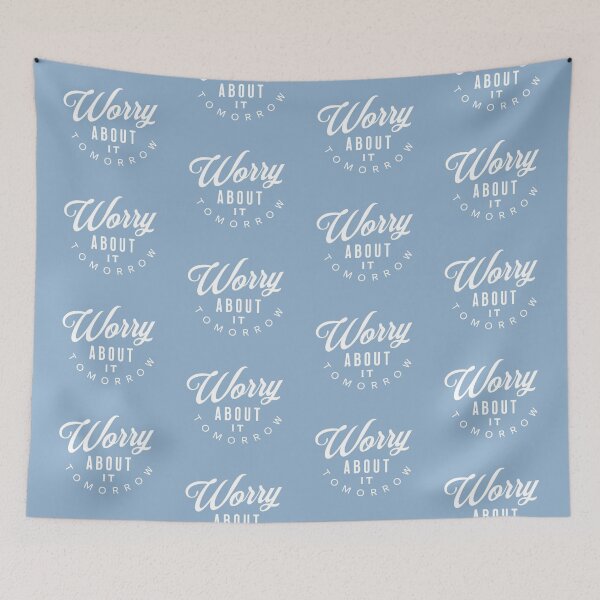 Item preview, Worry About It Tomorrow!!! designed and sold by VicEllisArt.