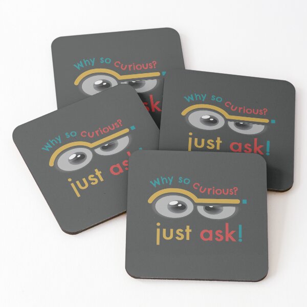 Item preview, Why so curious- Ask a stupid question day design designed and sold by wingdingr.