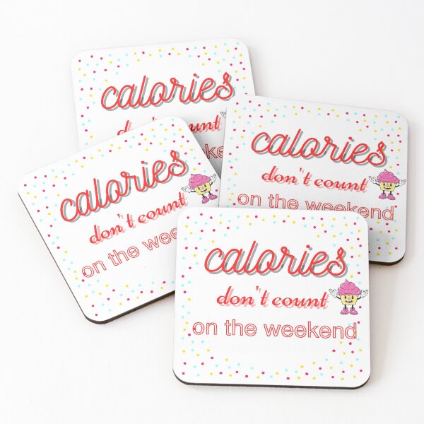 Item preview, CALORIES DON'T COUNT ON THE WEEKEND designed and sold by sweetorange0.