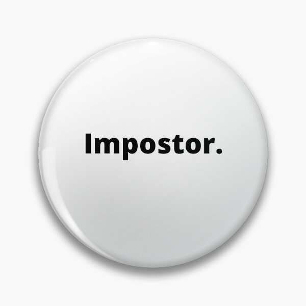 Item preview, Impostor. designed and sold by MeMerchNDice.