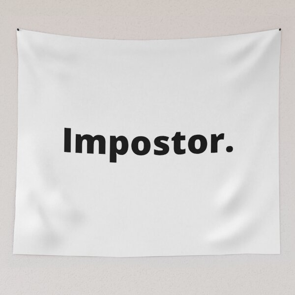 Item preview, Impostor. designed and sold by MeMerchNDice.