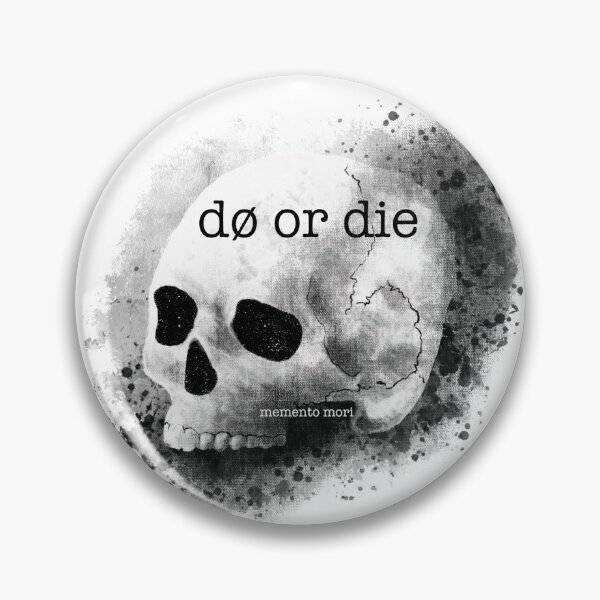 Item preview, Dø or die  designed and sold by saunterdownward.