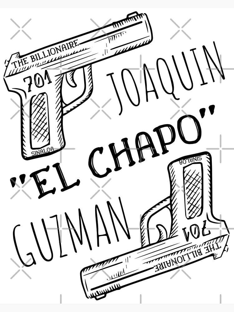 "Joaquin „El Chapo“ Guzman" Art Print for Sale by RIVEofficial Redbubble