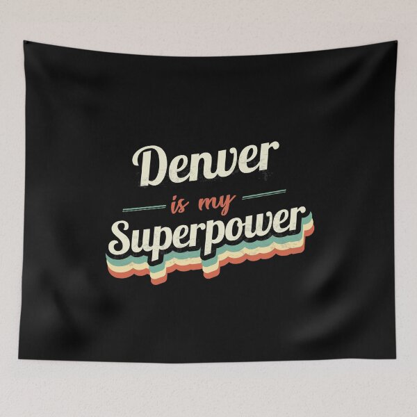 Item preview, Denver is my Superpower  designed and sold by Custom365.