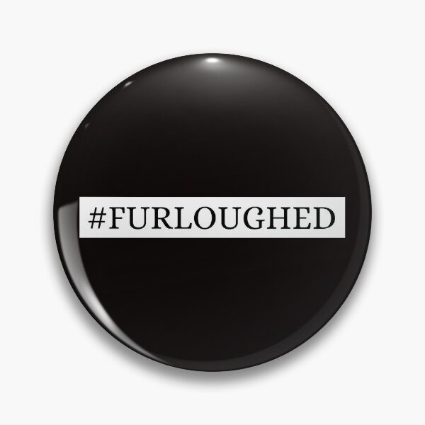 Item preview, #Furloughed designed and sold by Carquest61.
