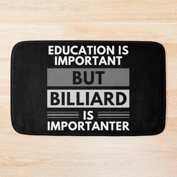 Item preview, Education Is Important But Billiard Is Importanter designed and sold by m95sim.