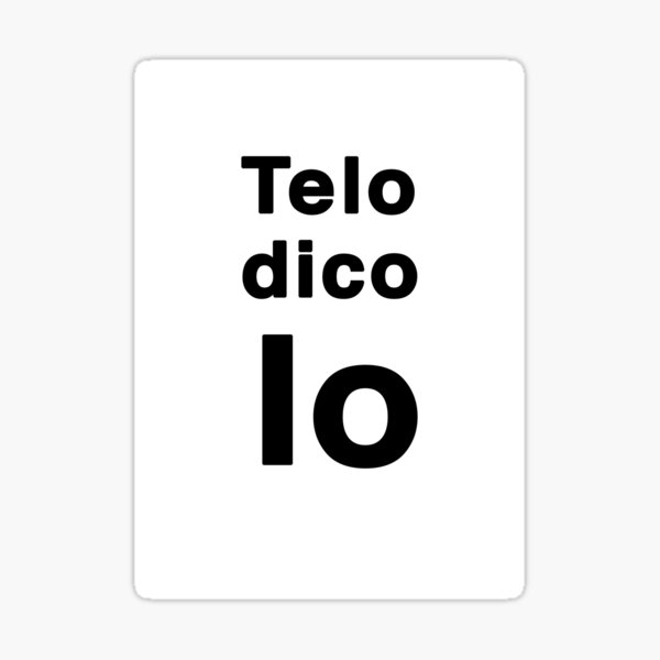 Item preview, Te lo dico Io Italian expression designed and sold by Long Exposure.
