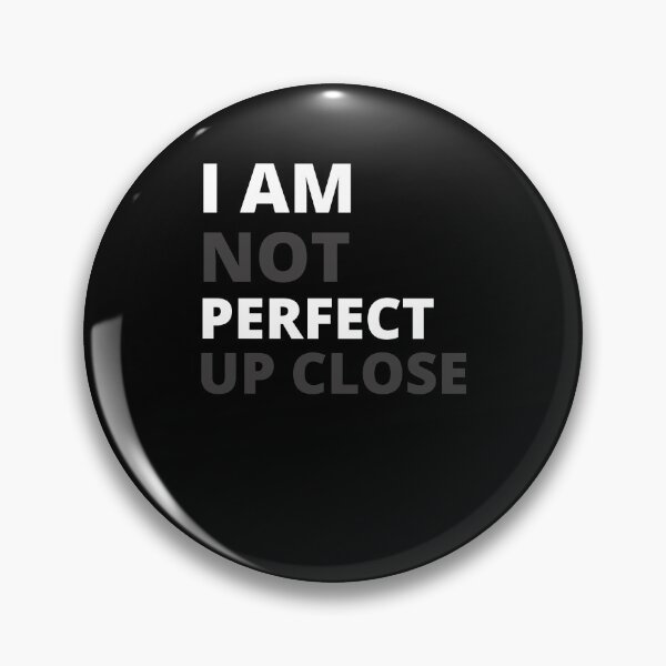 Item preview, I am not perfect up close funny illusionary hidden text clever  designed and sold by RKSDesigns.