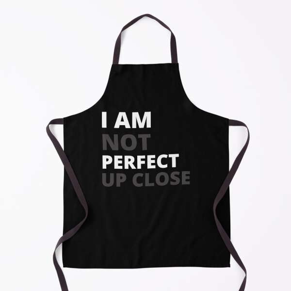 Item preview, I am not perfect up close funny illusionary hidden text clever designed and sold by RKSDesigns.