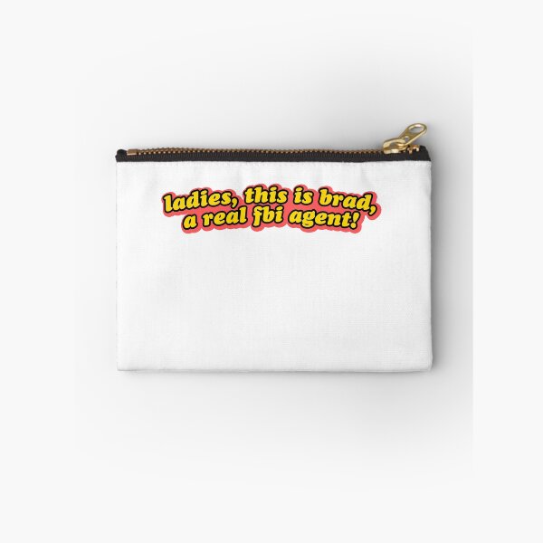 Item preview, Ladies This Is Brad FBI Agent Movie Joke Funny designed and sold by sharedipmemes.