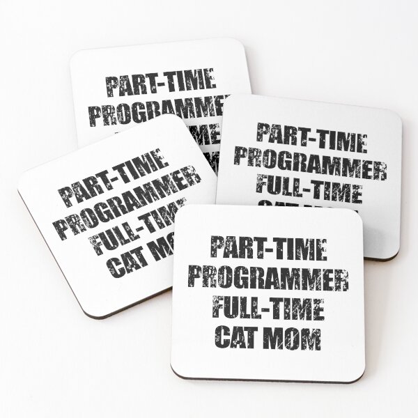 Item preview, part-time programmer, full-time cat mom designed and sold by yoshra.