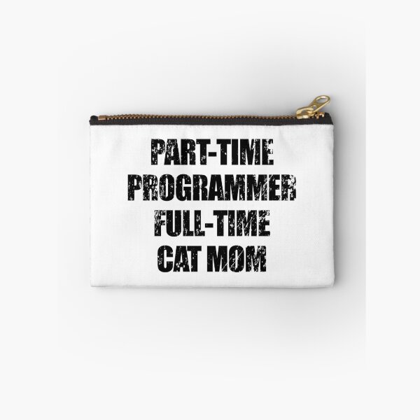 Item preview, part-time programmer, full-time cat mom designed and sold by yoshra.