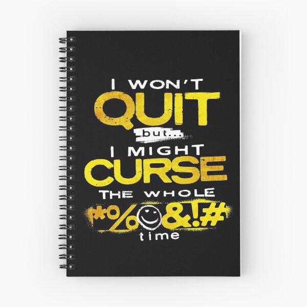 Item preview, I Won’t Quit - But I Might Curse the Whole Time designed and sold by happiBod.