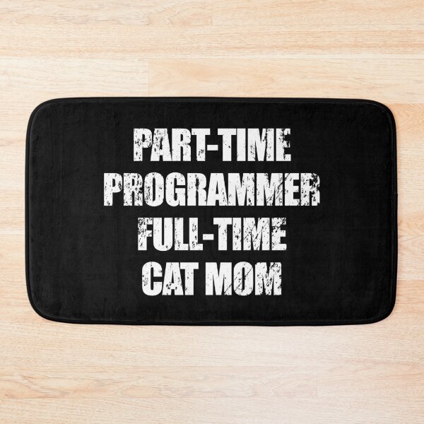 Item preview,  full-time cat mom part-time programmer designed and sold by yoshra.