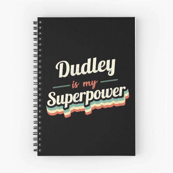 Item preview, Dudley is my Superpower  designed and sold by Custom365.
