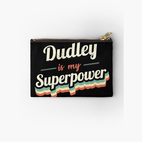 Item preview, Dudley is my Superpower  designed and sold by Custom365.