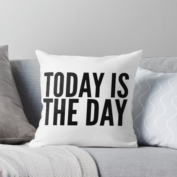 Item preview, TODAY IS THE DAY designed and sold by thedailymomfeed.