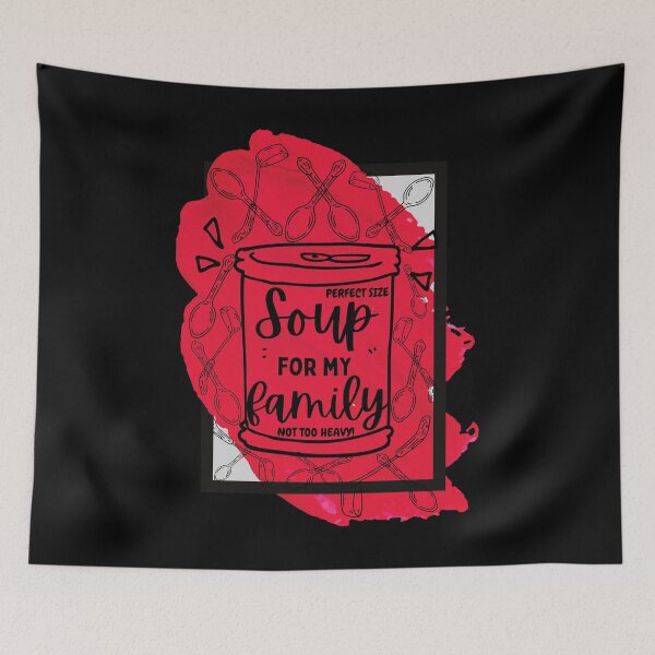 Item preview, SOUP (for my family) Splatter with Border designed and sold by LilWildflowers.