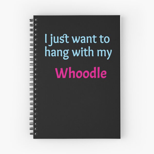 Item preview, Whoodle, I just want to hang with my Whoodle designed and sold by amrmab.