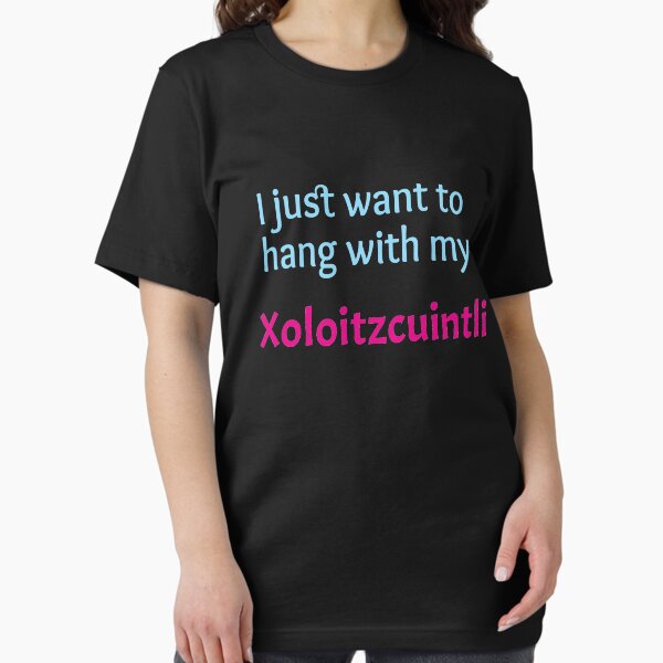Vista previa del artículo con la obra «Xoloitzcuintli, solo quiero estar con mi Xoloitzcuintli», diseñado y vendido por amrmab.