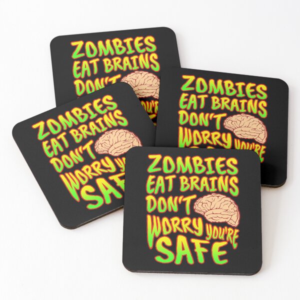 Item preview, Zombies Eat Brains Don't Worry You're Safe - Halloween designed and sold by bas19101.