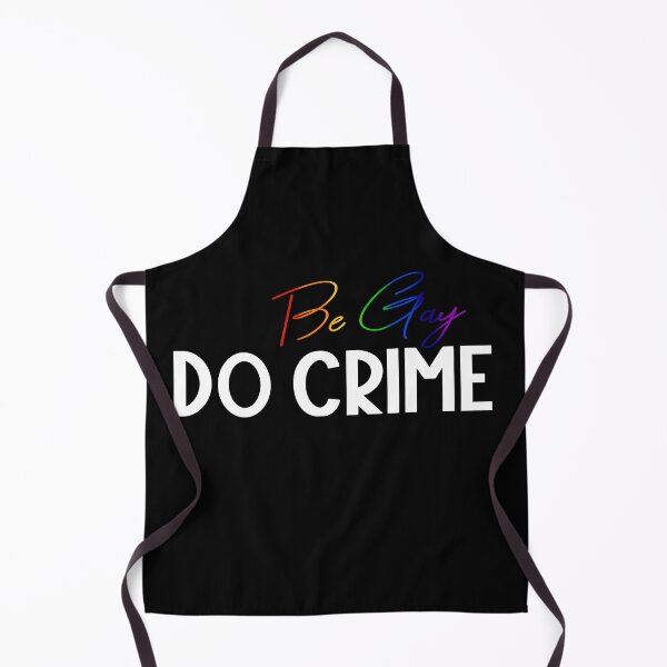Item preview, Be Gay Do Crime designed and sold by tinyteacups.