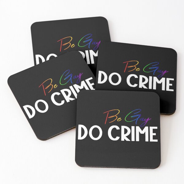 Item preview, Be Gay Do Crime designed and sold by tinyteacups.