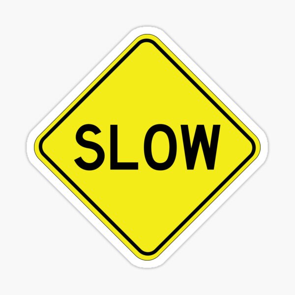 Item preview, SLOW Warning Street Sign  designed and sold by Lores-gips.