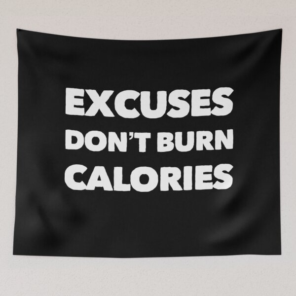 Item preview, Excuses don’t burn calories  designed and sold by Md1982.