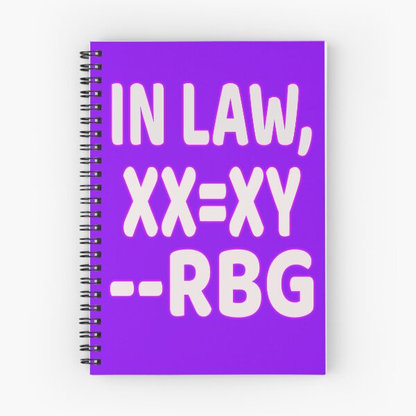 Item preview, In Law, XX=XY --RBG designed and sold by EdwardMonet.