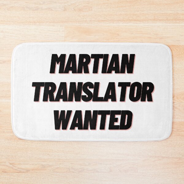Item preview, Martian Translator Wanted designed and sold by China Decoded.
