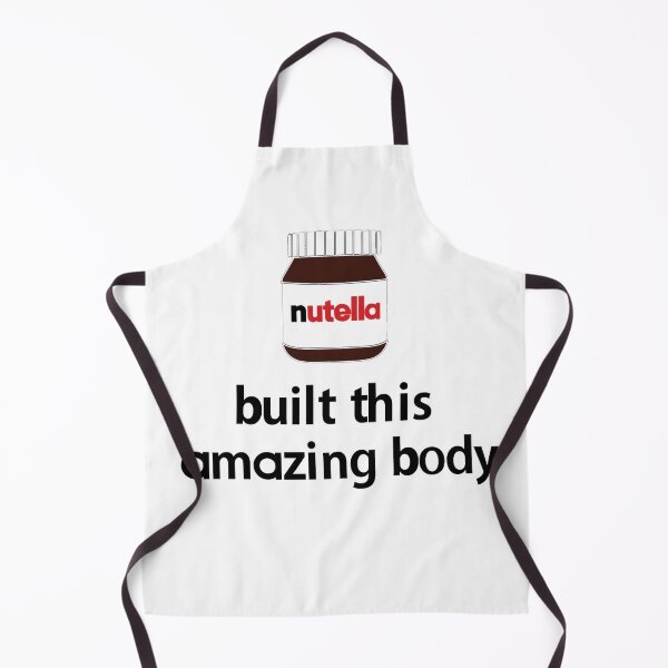 Item preview, Nutella Built this Amazing Body! designed and sold by PeterSS.