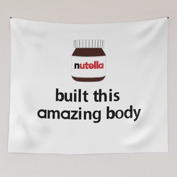 Item preview, Nutella Built this Amazing Body!  designed and sold by PeterSS.
